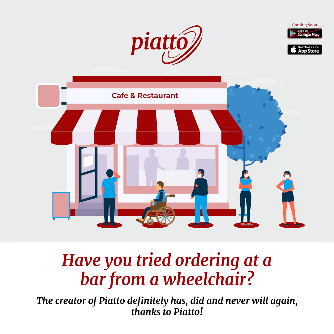 Have you ever tried ordering at a bar from a wheelchair? Not with Piatto